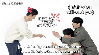 proof that peace leaves the room when ONEUS enters