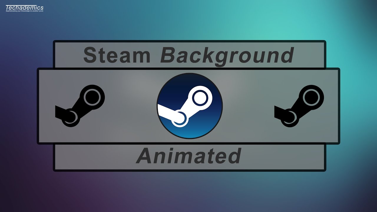 ANIMATED STEAM BACKGROUNDS AND MORE