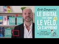 Le digital cest comme vlo a sapprend