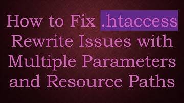 How to Fix .htaccess Rewrite Issues with Multiple Parameters and Resource Paths