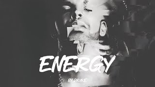 Drake - Energy (Lyrics)