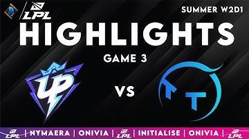 UP vs TT Highlights Game 3 LPL Summer Split 2025 W2D1 Ultra Prime vs TT Gaming by Onivia