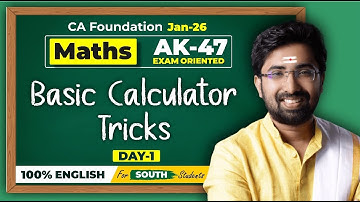 CA Foundation | Maths | Basic Calculator Tricks | Exam Oriented 100% English South Batch | Day-1