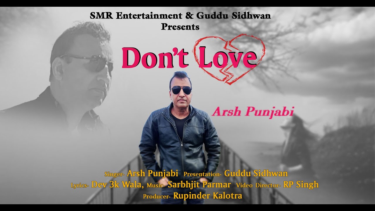 Don’t Love || Arsh Punjabi || RP Singh || Latest Punjabi Song 2023