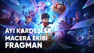 Ayı Kardeşler: Macera Ekibi Fragman Biletinial