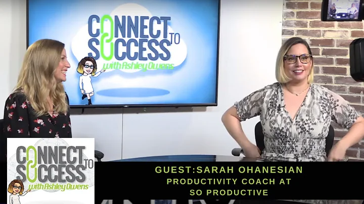 Connect to Success with Ashley Owens - Sarah Ohane...