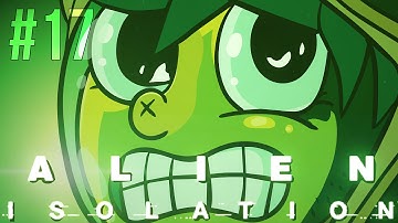 Alien: Isolation - Part 17 - Know Your Joe - Gameplay Walkthrough