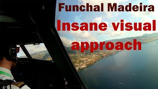 Very difficult visual approach to Funchal from the flightdeck