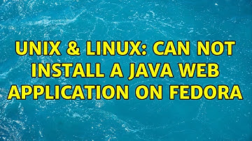 Unix & Linux: Can not install a Java web application on Fedora