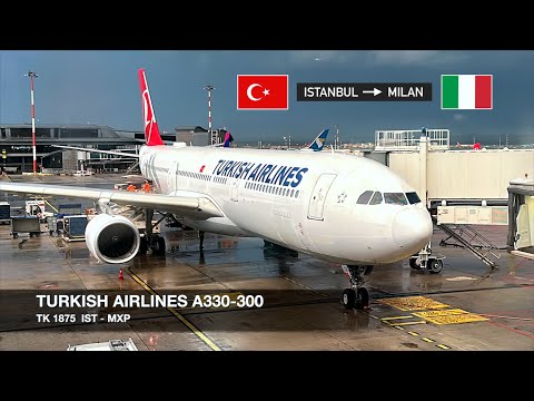 FLYING EUROPE'S BEST AIRLINE! | Turkish Airlines A330-300 | Istanbul ✈ Milan MXP | Economy