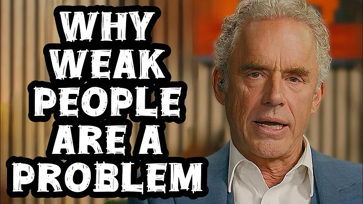 Jordan Peterson: "Why Weak People Are a Problem"