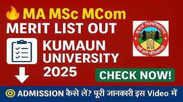 Kumaun University PG Merit List 2025 OUT | M.A M.Sc M.Com Admission Update #techingyan