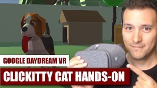 Clickitty Cat for Daydream VR Hands-On Review