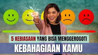 HINDARI 5 HAL INI KALAU KAMU MAU HIDUP BAHAGIA | Motivasi Merry | Merry Riana