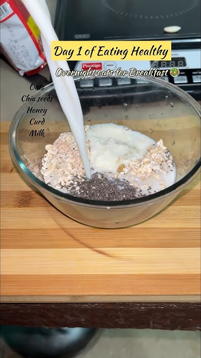 Overnight oats & chia seeds Breakfast #youtubeshorts #shorts # ...