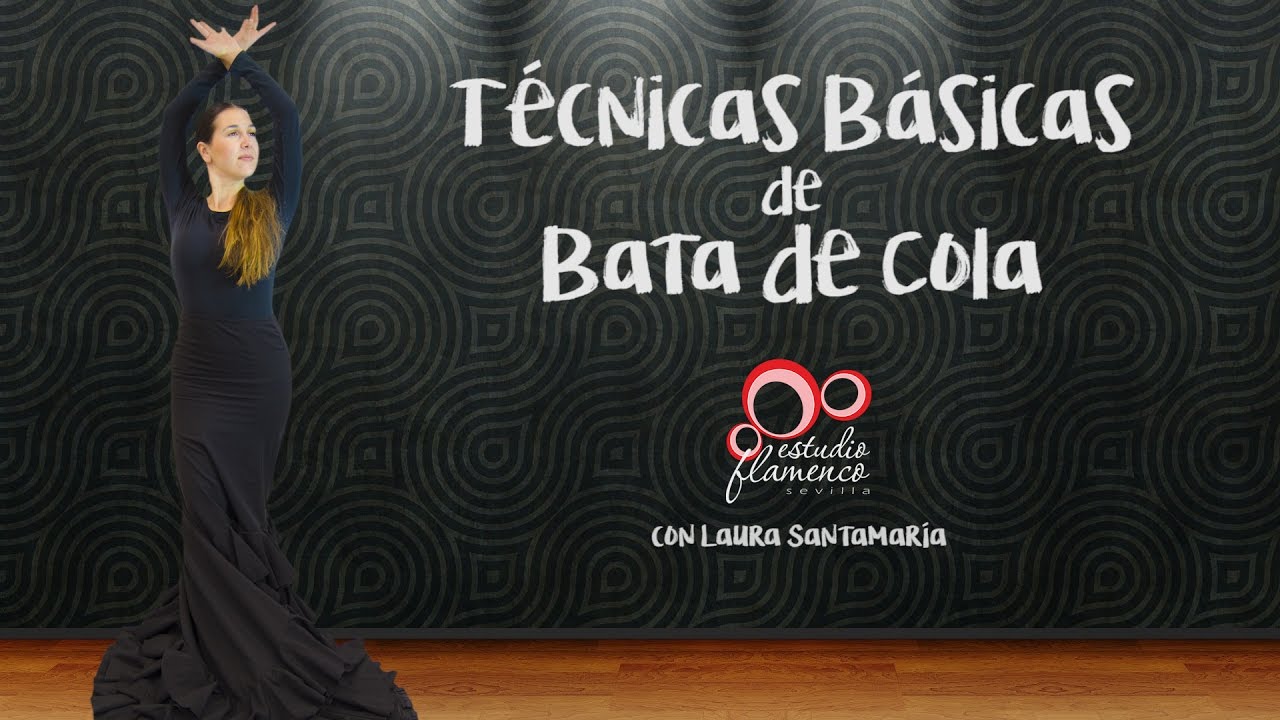 Técnica Básica con Bata de Cola - Curso Flamenco Online