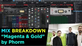 FULL Mix Breakdown of "Magenta & Gold" by PHORM