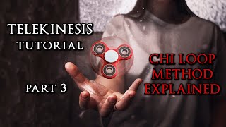 Telekinesis Tutorial - Chi Loop Method Revealed