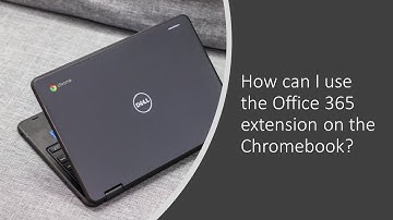 How can I use the Office 365 extension on the Chromebook?
