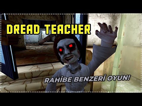 RAHİBE BENZERİ OYUN! 🤪 - DREAD TEACHER (Mobil Korku)