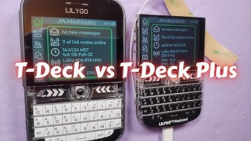 LILYGO T-Deck vs T-Deck Plus: Ultimate Comparison Guide