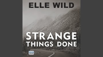 Chapter 7.11 - Strange Things Done