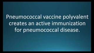How to pronounce pneumococcal vaccine polyvalent (Pneumovax 23) Memorizing Pharmacology