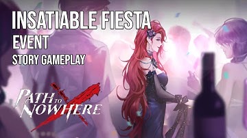 Path to Nowhere | Event Story | Insatiable Fiesta 1