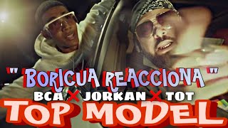 (BORICUA REACCIONA) BCA MUSIK FT JORKAN x TOT - TOP MODEL (VIDEO OFICIAL)