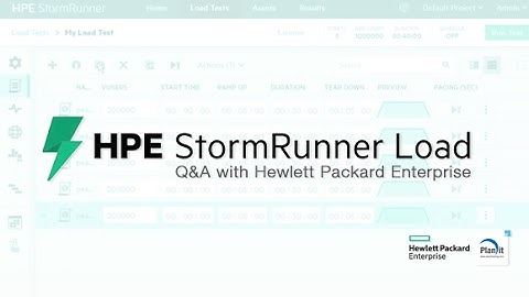 Q&A with Hewlett Packard Enterprise: Getting to know StormRunner Load