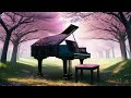 Beautiful Music for Spring 🌷 Heavenly Piano Instrumentals