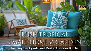 Download Lagu Small House, Big Impact: Lush Tropical Garden Design for Tiny Backyards and Rustic Outdoor Kitchen MP3