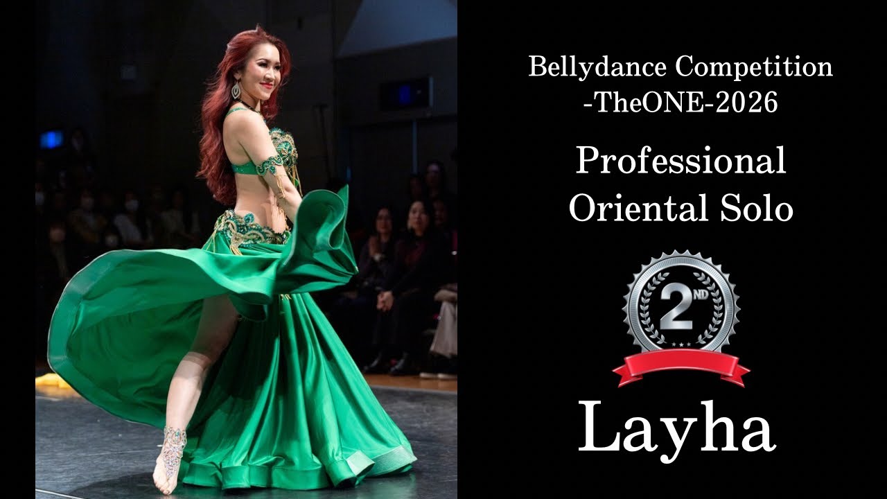 2nd Place Layha 【BellyDance Competition-TheONE-2026 Professional Oriental solo 】