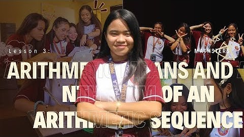 Math 10 Quarter 1 Lesson 3:  Arithmetic Means and nth Term of an Arithmetic Sequence