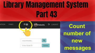 How to show the number of new messages beside envelop icon | Library Management System- part 43