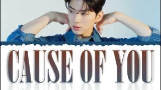 KIHYUN (MONSTA X) - CAUSE OF YOU [Color Coded Lyrics Kan/Rom/Eng]