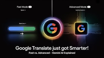 Google Translate Just Got Smarter — New ‘Fast’ vs ‘Advanced’ AI Translation Modes Explained!