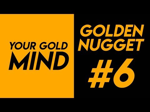 golden-nugget-#6---its-time-to-dig-deep-to-change-my-life.