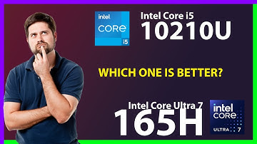INTEL Core i5 10210U vs INTEL Core Ultra 7 165H Technical Comparison