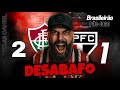 VIRAM O QUE FIZERAM HOJE NO SPFC? DESABAFO PÓS-JOGO FLUMINENSE 2X1 SÃO PAULO | BRASILEIRÃO 2026