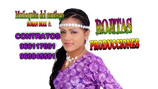 SUSAN DIAZ HUAYNO HUANCAVELICANA ROJITAS PRODUCCIONES