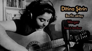 Dîtina şêrîn -  Berfîn aktay - مترجمة