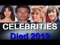 80 CELEBRITIES Who Died In 2019 So Far