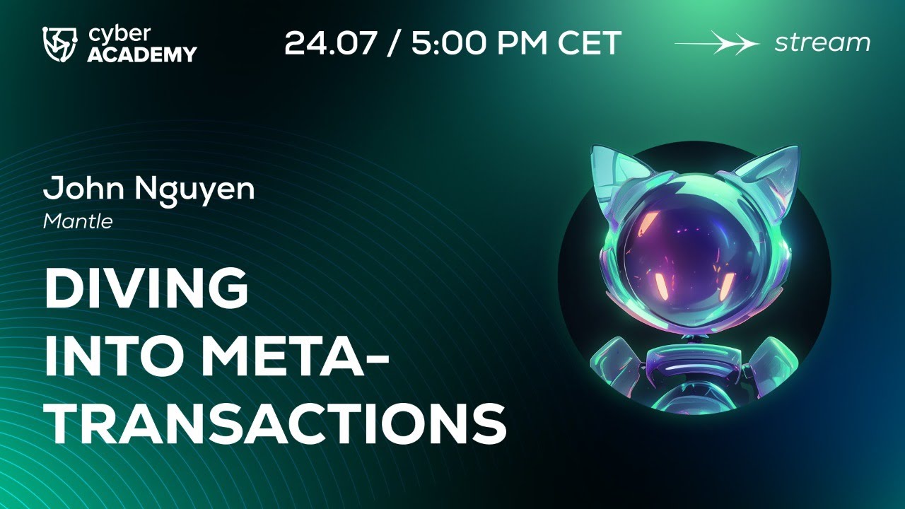Diving into Meta-Transactions 🛠 John Nguyen, Mantle