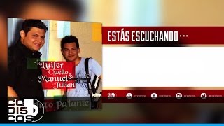 Video thumbnail of "Préstame Tu Boca, Luifer Cuello Y Manuel Julián - Audio"