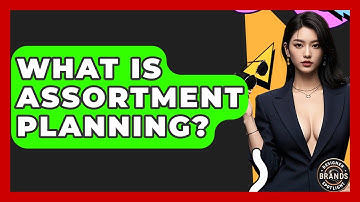 What Is Assortment Planning? - Designer Brands Spotlight