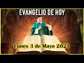 EVANGELIO DE HOY Lunes 3 de Mayo 2021 con el Padre Marcos Galvis