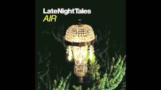 Video thumbnail of "Jeff Alexander - Come Wander With Me (Late Night Tales - Air)"