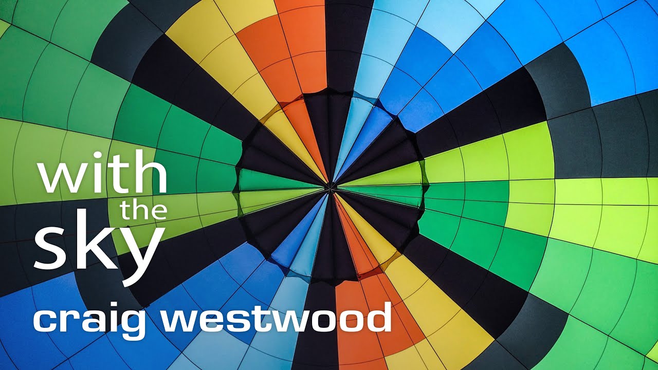 Craig Westwood | With the Sky | Official Video