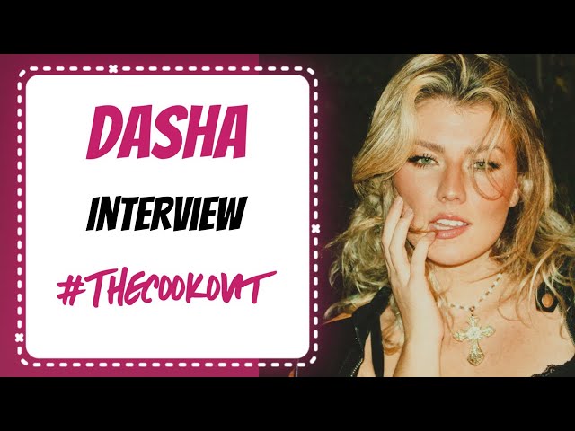Dasha Interview w/ Eliott